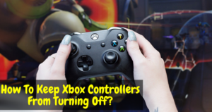 How To Keep Xbox Controllers From Turning Off